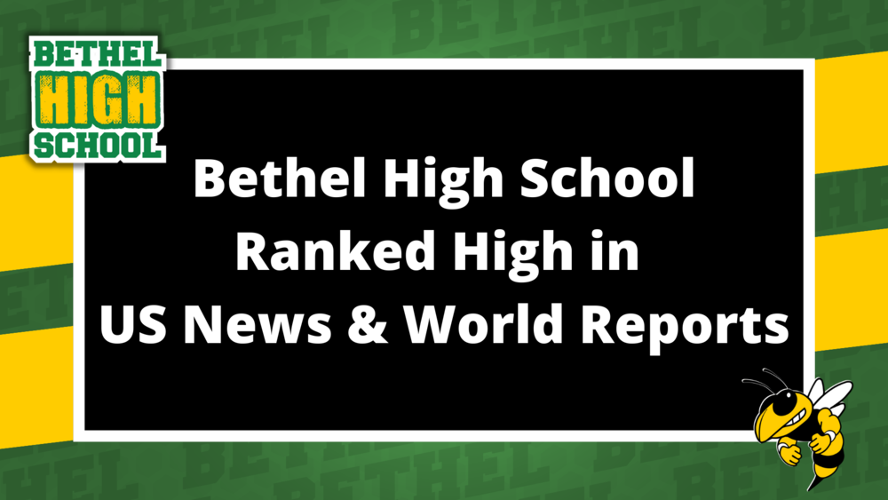 Bethel High School Ranked High in US News & World Reports