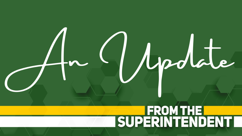 Green Update from BLS Superintendent