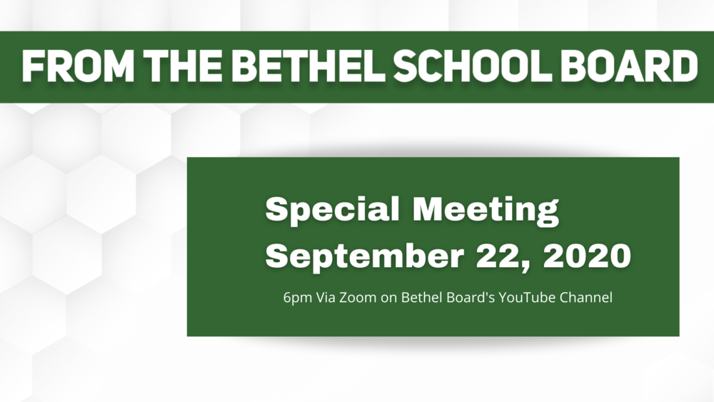 Bethel School Board Special Meeting Announcment