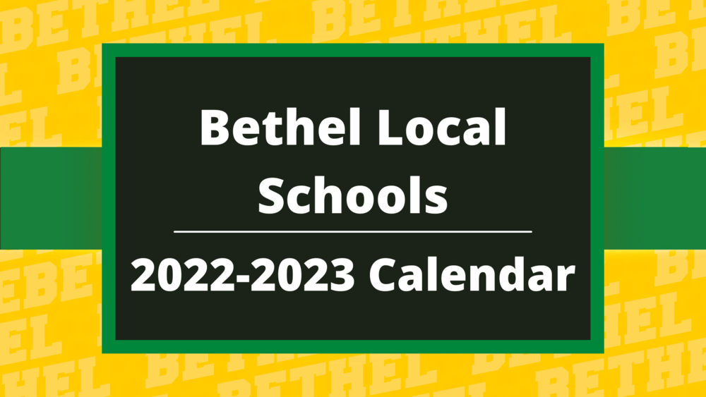 Bethel Local Schools 2022-2023 Calendar