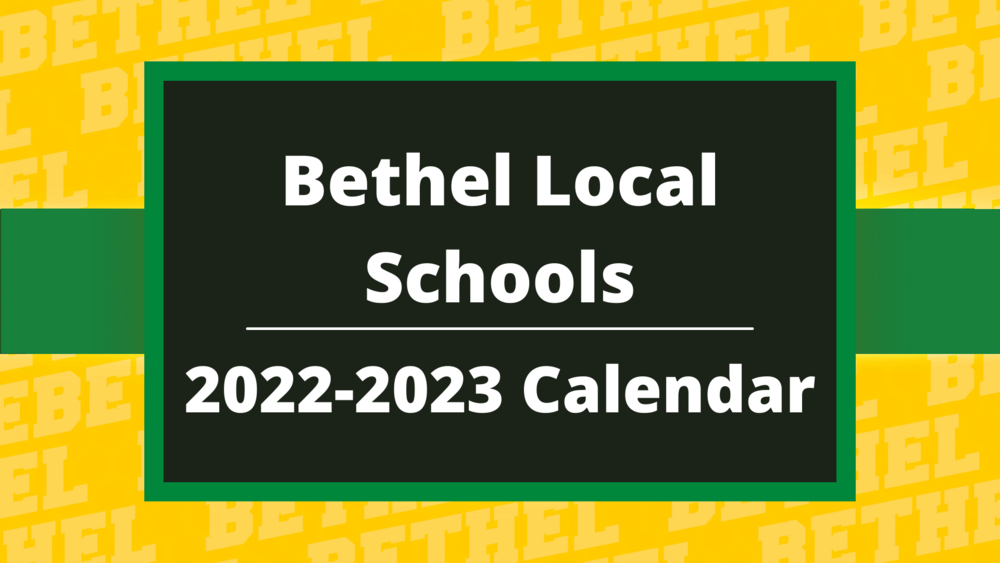 Bethel Local Schools 2022 2023 Calendar Bethel Local Schools
