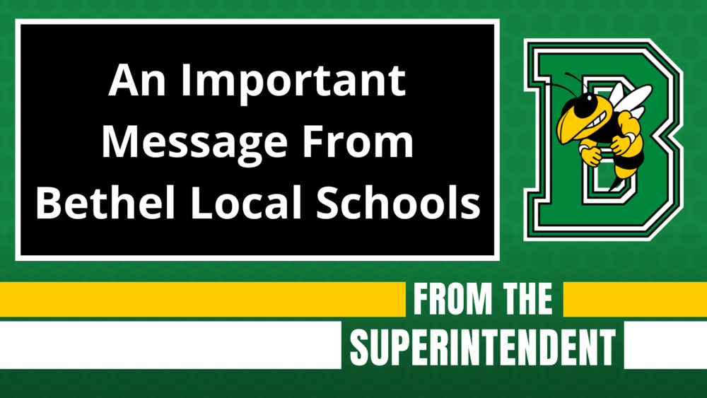 An Important Message from Bethel Local Schools