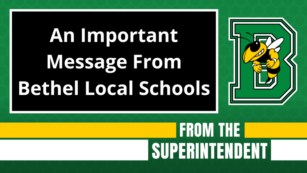 An Important Message from Bethel Local Schools