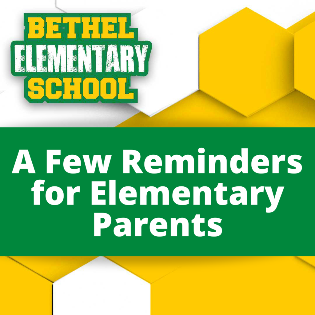 Elementary Parent Reminders